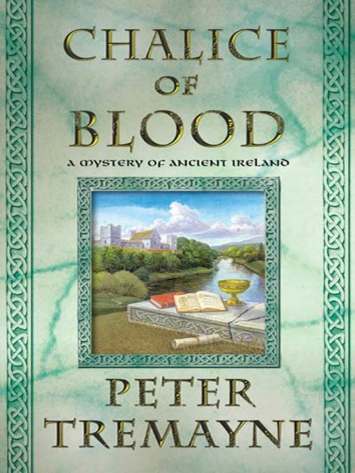 Title details for Chalice of Blood by Peter Tremayne - Wait list